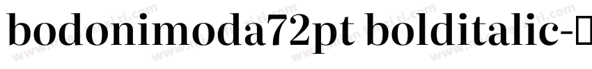 bodonimoda72pt bolditalic字体转换